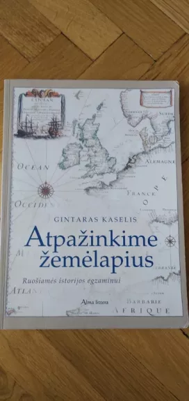 Atpažinkime žemėlapius. Ruošiamės istorijos egzaminui