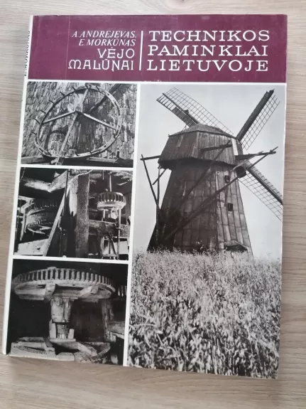 Lietuvos technikos paminklai. Vėjo malūnai