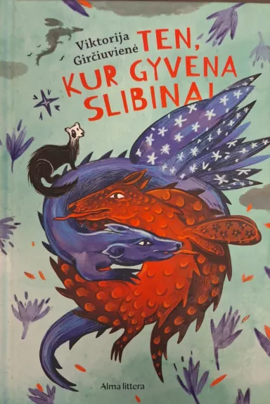 Ten, kur gyvena slibinai