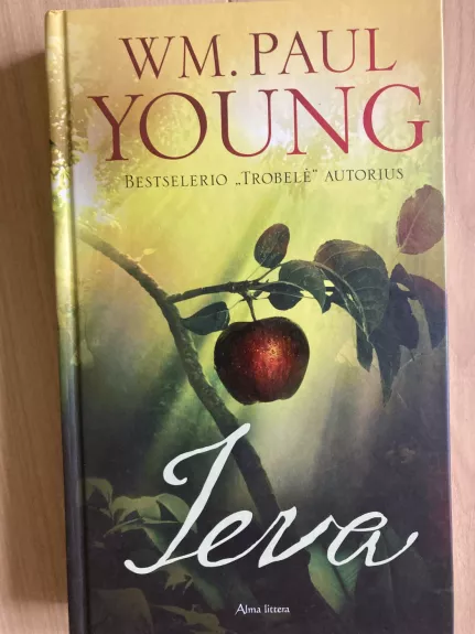 IEVA: bestselerių „TROBELĖ“ ir „KRYŽKELĖS“ autoriaus naujausia knyga