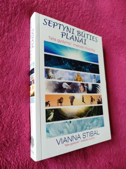 Teta gydymas. Septyni Būties Planai.