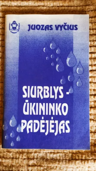 Siurblys-ūkininko padėjėjas
