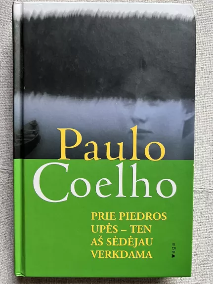 Prie Piedros upės - ten aš sėdėjau verkdama