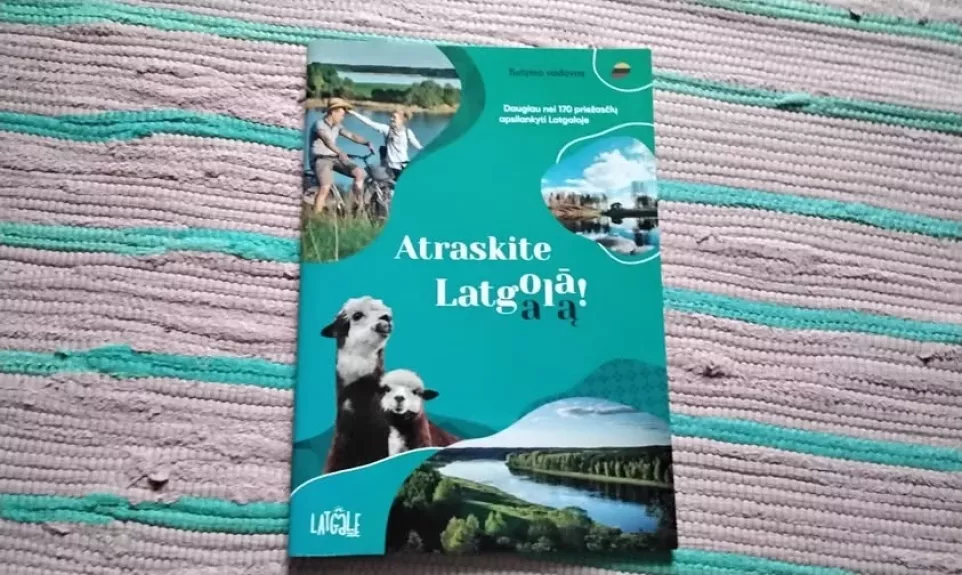 Atraskite Latgolą Turizmo vadovas