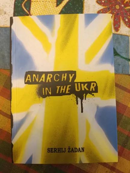 Anarchy in the UKR