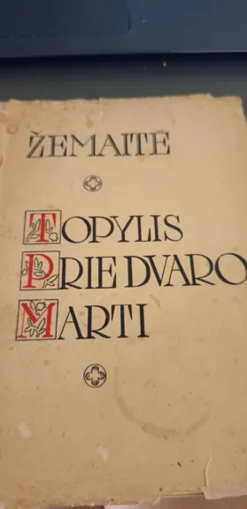 Topylis,Prie dvaro,Marti