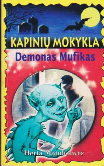 Kapinių mokykla: Demonas Mufikas