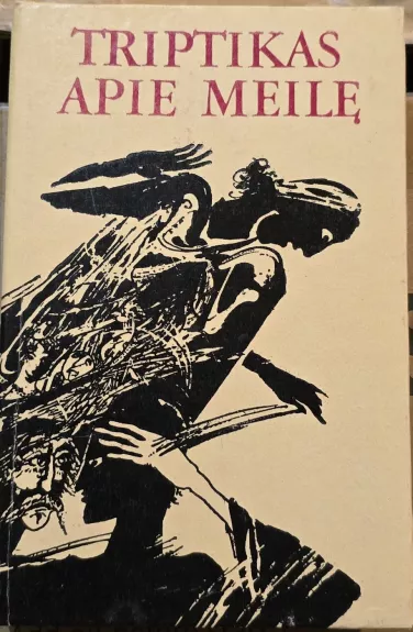 Triptikas apie meilę