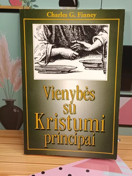 Vienybės su Kristumi principai