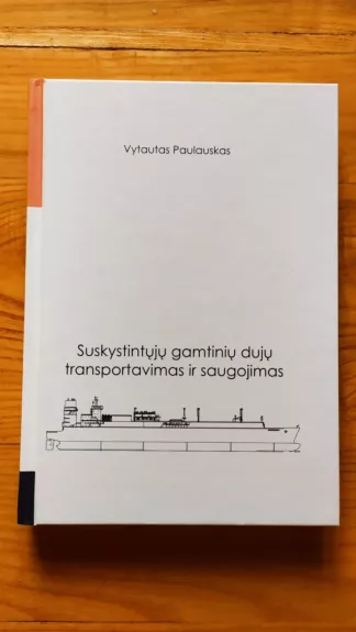 Suskystintų gamtinių dujų transportavimas ir saugojimas
