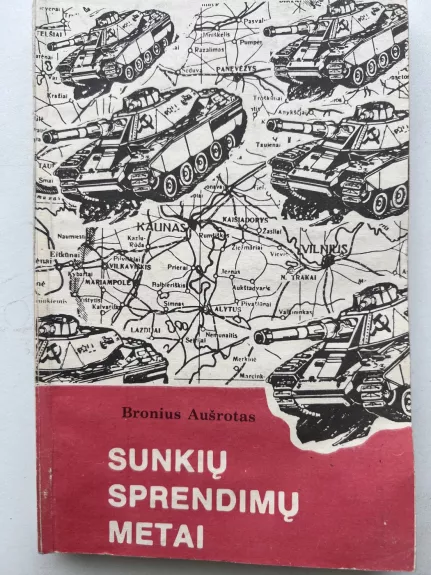 Sunkių sprendimų metai