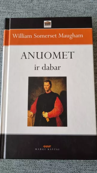 Anuomet ir dabar
