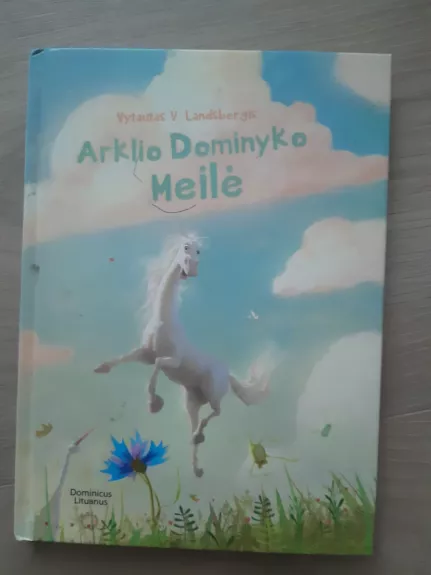 Arklio Dominyko meilė