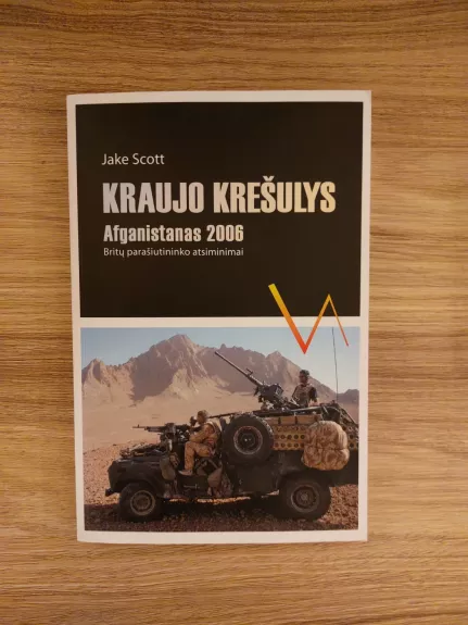 Kraujo krešulys. Afganistanas 2006