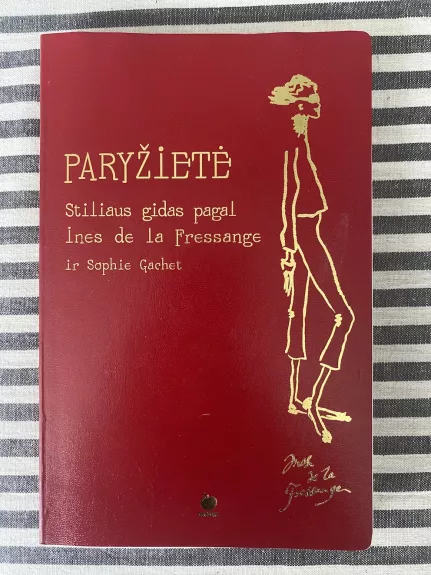 Paryžietė. Stiliaus gidas