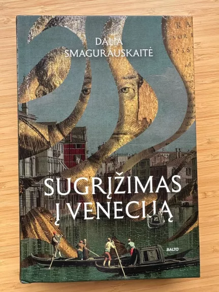 SUGRĮŽIMAS Į VENECIJĄ