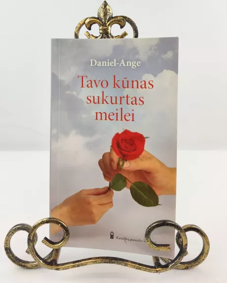 Tavo kūnas sukurtas meilei