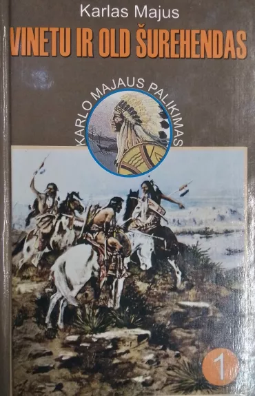 Vinetu ir Old Šurehendas. I d.