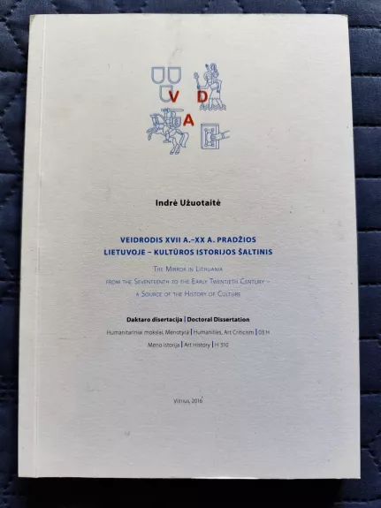 Veidrodis 17 a.-20 a. pradžios Lietuvoje - kultūros istorijos šaltinis
