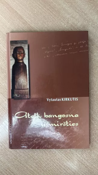 Ateik brangosna užmiršties