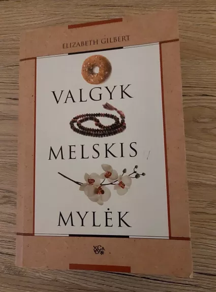 Valgyk Melskis Mylėk