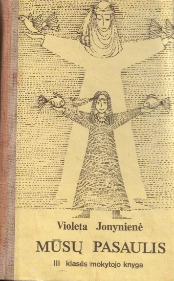 Mūsų pasaulis. III klasės mokytojo knyga