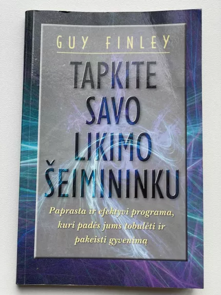 Tapkite savo likimo šeimininku