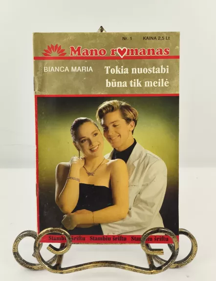 Tokia nuostabi būna tik meilė