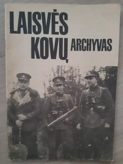 Laisvės kovų archyvas 3