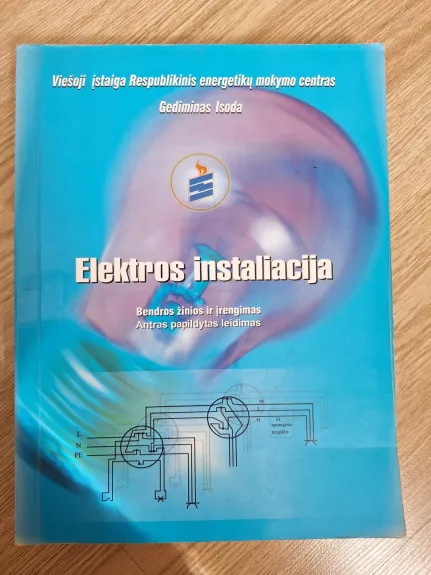 Elektros instaliacija. Bendros žinios ir įrengimas