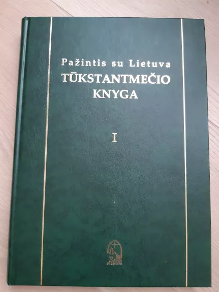 Pažintis su Lietuva: Tūkstantmečio knyga (1 tomas)