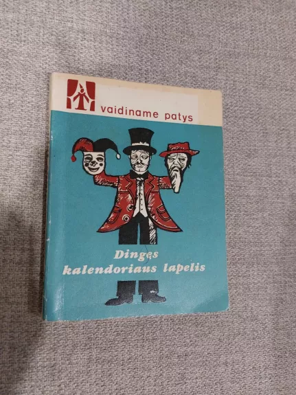 Dingęs kalendoriaus lapelis  ( Vaidiname patys )