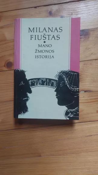 Mano žmonos istorija