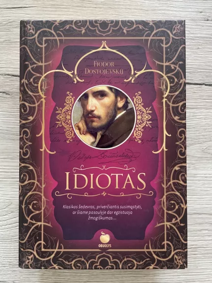 IDIOTAS: Fiodoro Dostojevskio šedevras