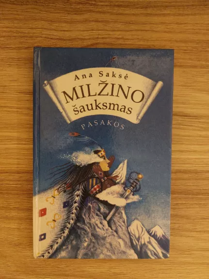 Milžino šauksmas. Pasakos