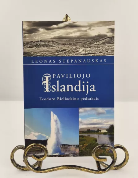 Paviliojo Islandija: Teodoro Bieliackino pėdsakais