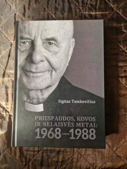 Priespaudos, kovos ir nelaisvės metai, 1968–1988