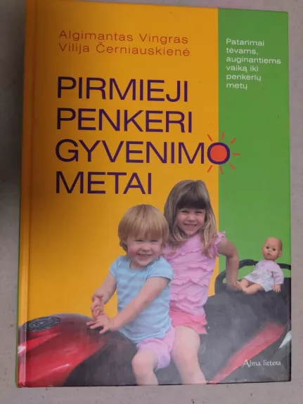 Pirmieji penkeri gyvenimo metai