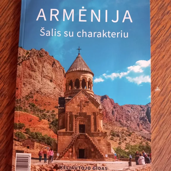 Armėnija. Šalis su charakteriu. Keliautojo gidas.