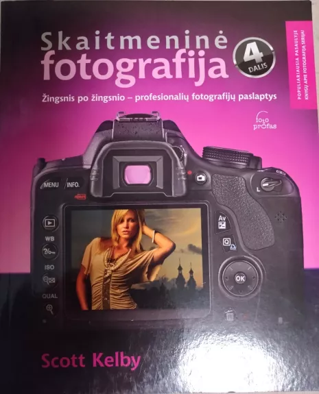Skaitmeninė fotografija. 4 dalis