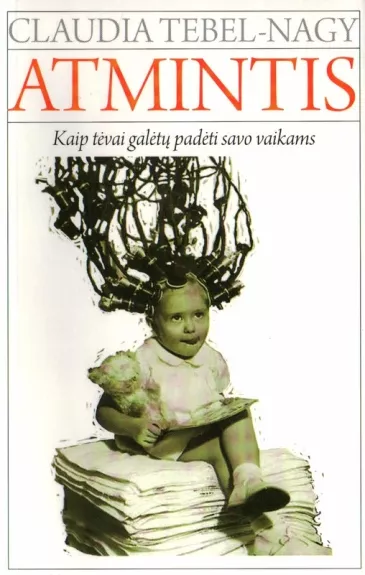 Atmintis: Kaip tėvai galėtų padėti savo vaikams