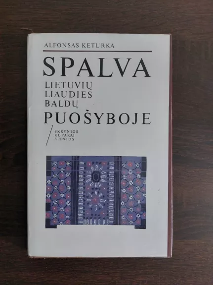 Spalva lietuvių liaudies baldų puošyboje. Skrynios, kuparai, spintos