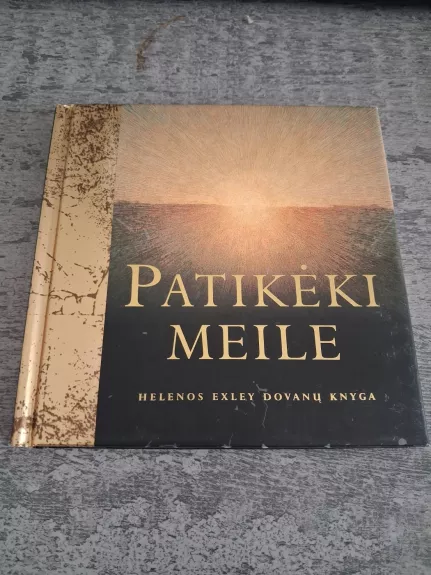 Patikėki meile
