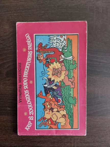 Kaip iš zoologijos sodo direktorius pabėgo