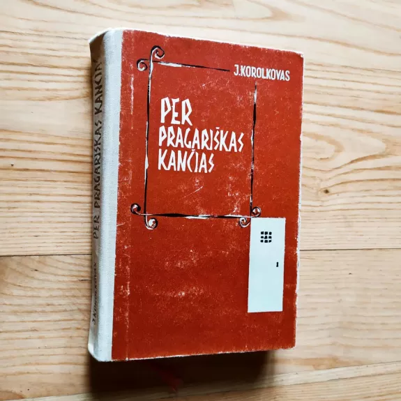 Per pragariškas kančias