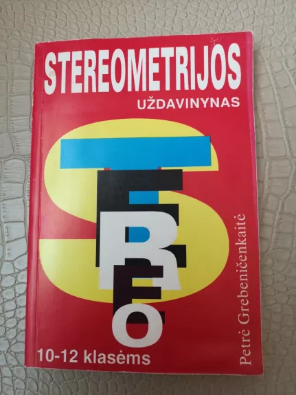 Stereometrijos uždavinynas 10 -12 klasėms