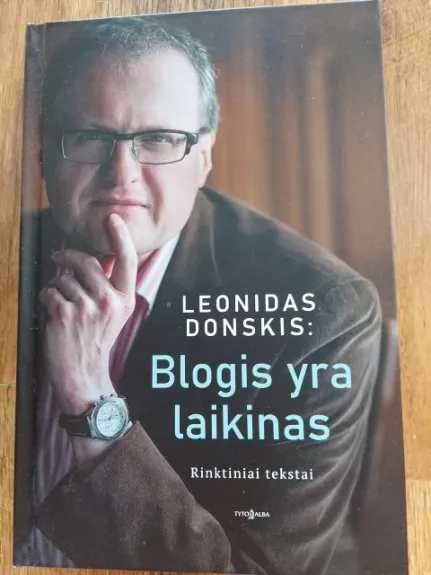 Blogis yra laikinas