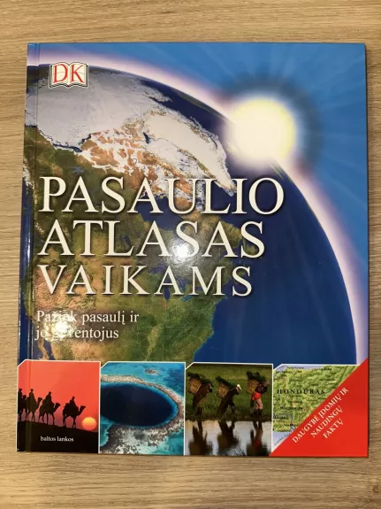 Pasaulio atlasas vaikams. Pažink pasaulį ir jo gyventojus.