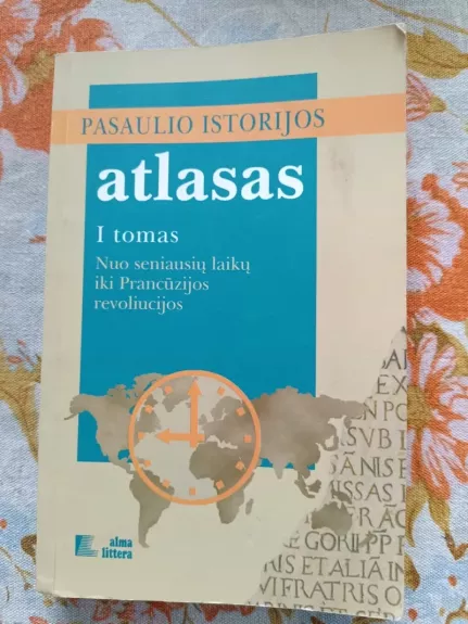 Pasaulio Istorijos atlasas (I tomas)