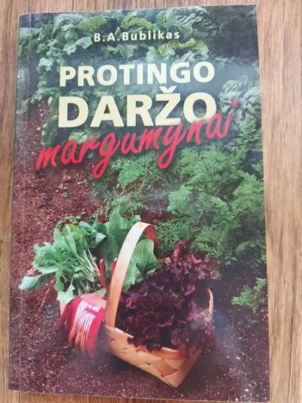 Protingo daržo margumynai
